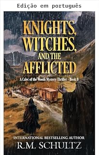 Livro Cavaleiros, bruxas e os afligidos (Um mistério de fantasia sombria de Calec of the Woods Livro 8)