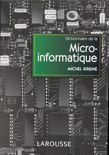 Download Dictionnaire de la micro-informatique : Notions essentielles PDF