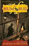 Front cover for the book The Hum Bug by Harold Schechter