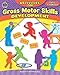 Activities for Gross Motor Skills Development Early Childhood