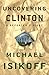 Uncovering Clinton: A Reporter's Story