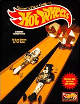 Tomart's Price Guide to Hot Wheels: 1968-1997 Tomart's Price Guide to Hot Wheels: 1968-1997