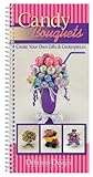 CQ Products Delicious Designs Cookbook Candy Bouquets by