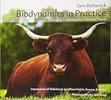 Biodynamics in Practice: Life on a Community Owned Farm by 