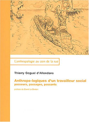 Anthropo-logiques d'un travailleur social