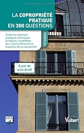La  copropriété pratique en 300 questions