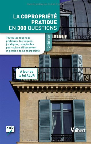 La  copropriété pratique en 300 questions