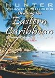 Cruising the Eastern Caribbean: A Guide to the Ships & Ports of Call by Diane Rapp