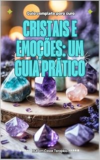 Livro Cristais e Emoções: Um Guia Prático