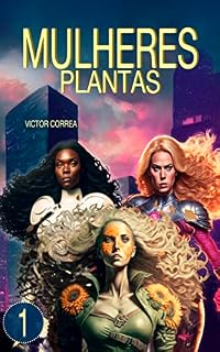 Livro Mulheres Plantas - Volume 1