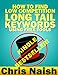 How to Find Low Competition Long Tail Keywords Using Free Tools (Online Business Ideas & Internet Marketing Tips for Cheapskates Book 3)