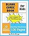 Blank Comic Book for Kids with Variety of Templates: Draw Your Own Comics - Express Your Kids Talent by