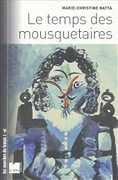 Le  temps des mousquetaires