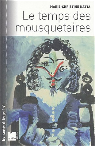 Le  temps des mousquetaires