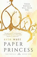 Paper Princess: A Novel (The Royals Book 1)
