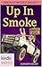 The Miss Fortune Series: UP IN SMOKE (Kindle Worlds Novella) (Wholly Moses! Book 2)