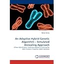 An Adaptive Hybrid Genetic Algorithm ? Simulated Annealing Approach: A New Hybridization Technique Applied to Solving the MAP Problem in Bayesian Belief Networks