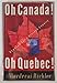 Oh Canada! Oh Quebec!: Requiem for a Divided Country