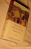 Hardcover Shaping the Nation (The New Oxford History of England) Book