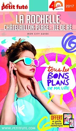 Download Petit Futé La Rochelle, Châtelaillon-Plage, Ile de Ré PDF