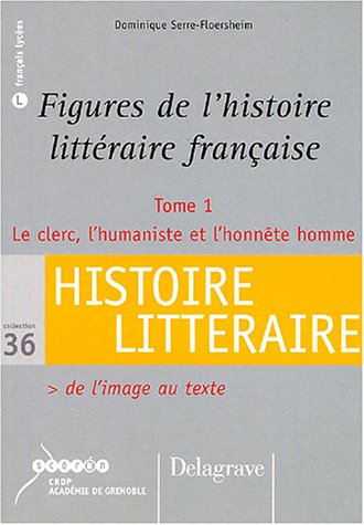 Figures de l'histoire littéraire française
