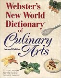 Webster's New World Dictionary of Culinary Arts (2nd Edition) Webster's New World Dictionary of Culinary Arts (2nd Edition)