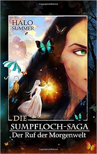 Der Ruf Der Morgenwelt Die Sumpfloch Saga 7 Teil 2 Amazon De Summer Halo Bucher