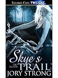 Skye's Trail (The Angelini, Book One)