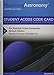 MasteringAstronomy with Pearson eText -- Standalone Access Card -- The Essential Cosmic Perspective (7th Edition)