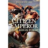 Citizen Emperor: Napoleon in Power