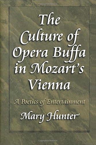 Download The Culture of Opera Buffa in Mozart`s Vienna – A Poetics of Entertainment PDF