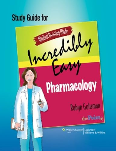 Download Pharmacology: Medical Assisting Made Incredibly Easy PDF