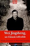 Wei Jingsheng, chinois inflexible by 