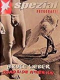 Bruce Weber: Roadside America (Spezial Fotografie, No. 22) by 