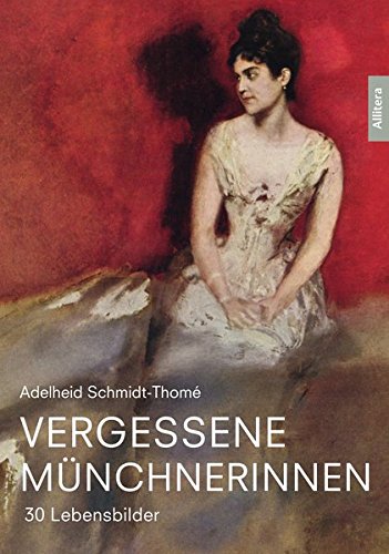 Vergessene Münchnerinnen 30 Lebensbilder Amazonde - 