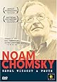 Noam Chomsky - Rebel Without a Pause
