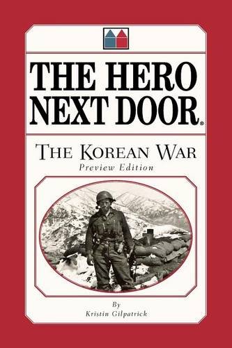 The Hero Next Door The Korean War Preview Edition