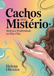 Livro Cachos sem Mistério: Beleza e Praticidade no dia a dia