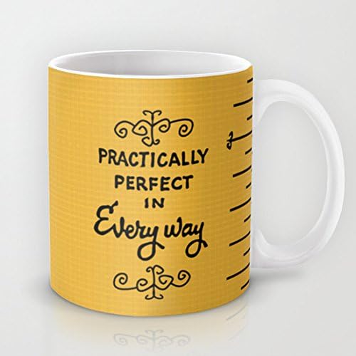 Practically perfect in every way mary poppins measuring tape.. Ceramic Coffee Mug Printed Mug Funny Mug
