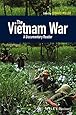 The Vietnam War: A Documentary Reader (Uncovering the Past: Documentary Readers in American History)