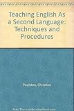 Paperback Teaching English As a Second Language: Techniques and Procedures Book