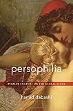 Persophilia: Persian Culture on the Global Scene