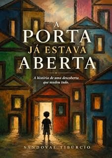 Livro A PORTA JA ESTAVA ABERTA