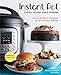 Instant Pot® Electric Pressure Cooker Cookbook (An Authorized Instant Pot® Cookbook): Quick & Easy by Sara Quessenberry, Kate Merker