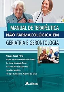 Livro Manual de Terapêutica Não Farmacológica em Geriatria e Gerontologia (eBook)