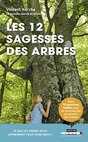 12 SAGESSES DES ARBRES (LES) (Dev. Perso Poche) by VINCENT KARCHE