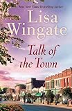 Talk of the Town by Lisa Wingate