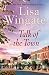Talk of the Town by Lisa Wingate