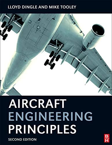 Aircraft Engineering Principles (Taylor & Francis Aerospace and Aviation Engineering)