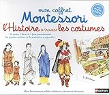 Mon coffret Montessori l'histoire du monde à travers les costumes : Avec 38 cartes , 1 livret et 1 by 